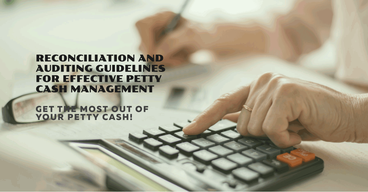 Reconciliation and auditing guidelines